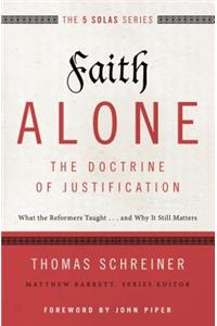Faith Alone---The Doctrine of Justification