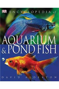 Encyclopedia of Aquarium & Pond Fish