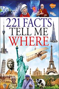 221 Facts Tell me Where