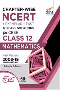 Chapter-wise NCERT + Exemplar + Past 12 Years Solutions for CBSE Class 12 Mathematics 6th Edition