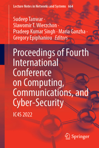 Proceedings of Fourth International Conference on Computing, Communications, and Cyber-Security