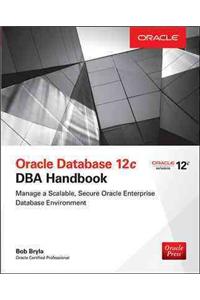 Oracle Database 12c DBA Handbook