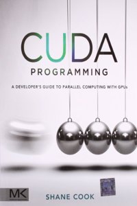 CUDA Programming A Developer's Guide to Parallel Computing with GPUs PB