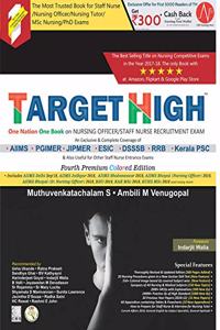 TARGET HIGH ONE NATION ONE BOOK ON NURSING OFFICER STAFF NURSE RECRUITMENT EXAM 4ED PREMIUM COLORED EDITION (PB 2019)