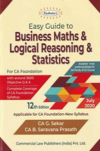Padhuka's Easy Guide to Business Maths & Logical Reasoning & Statistics for CA Foundation - 12/e, july 2020