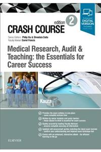 Crash Course Medical Research, Audit and Teaching: The Essentials for Career Success