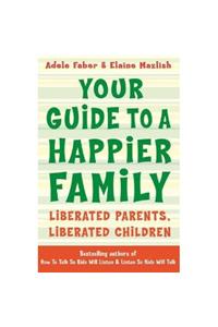 Your Guide to a Happier Family