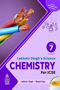 Lakhmir Singh's Science Icse Chemistry 7 (For 2020-21 Exam)