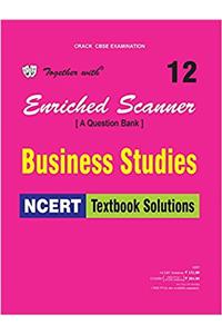 Together with Enriched Scanner NCERT Business Studies - 12