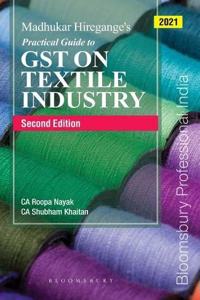 Madhukar Hiregange?s Practical Guide to GST on Textile Industry