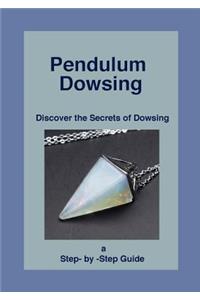 Pendulum Dowsing