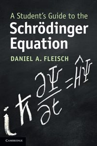 Student's Guide to the Schrödinger Equation