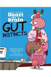 Heart and Brain: Gut Instincts