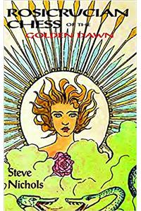 Rosicrucian Chess of the Golden Dawn