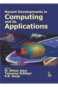 Recent Developments in Computing and its Applications