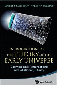 Introduction to the Theory of the Early Universe: Cosmological Perturbations and Inflationary Theory