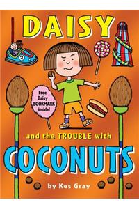 Daisy and the Trouble with Coconuts