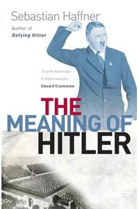 The Meaning Of Hitler