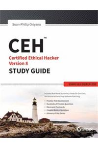Ceh: Certified Ethical Hacker Version 8 Study Guide, Exam 312-50/Ec0-350