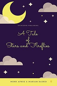 Tale of Stars and Fireflies