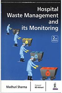 HOSPITAL WASTE MANAGEMENT AND ITS MONITORING