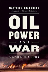 Oil, Power, and War