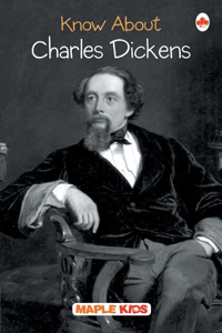 Charles Dickens (Know About)