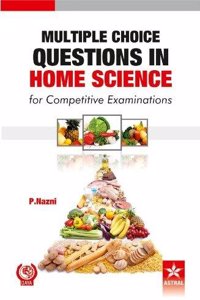Multiple Choice Questions In Home Science For Competitive Examinations