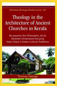Theology in the Architecture of Ancient Churches in Kerala