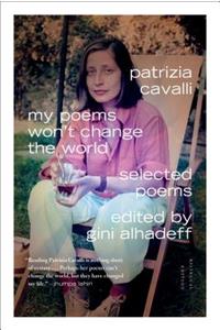 My Poems Won't Change the World