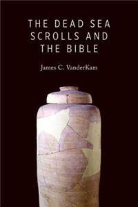 Dead Sea Scrolls and the Bible
