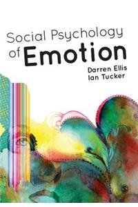 Social Psychology of Emotion