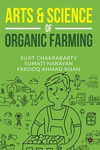 Arts & Science of Organic Farming