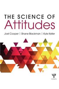 The Science of Attitudes