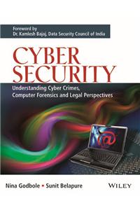 Cyber Security: Understanding Cyber Crimes, Computer Forensics And Legal Perspectives