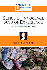 Songs of Innocence and of Experience:William Blake (A Critical Evaluation by Dr. S. Sen)