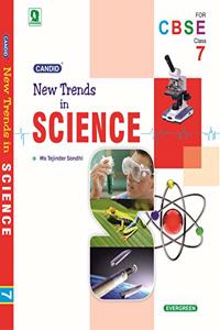 Evergreen Candid CBSE New Trends In Science :CLASS - 7