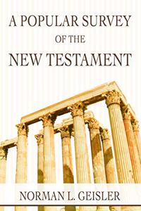 Popular Survey of the New Testament, A