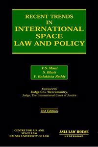 Recent Trends in International Space Law and Policy