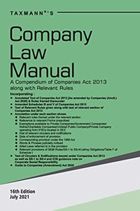 Taxmann's Company Law Manual - Compendium of Annotated, Amended & Updated text of the Companies Act, presented with Relevant Rules, Amended Schedules, Circulars, Notifications, in a Unique Format
