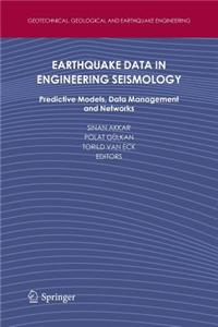 Earthquake Data in Engineering Seismology