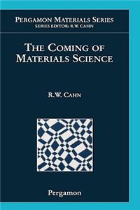 The Coming of Materials Science