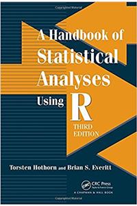 A Handbook of Statistical Analyses using R