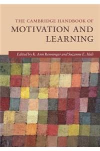 Cambridge Handbook of Motivation and Learning