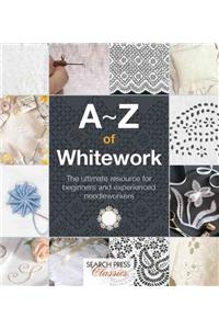 A-Z of Whitework