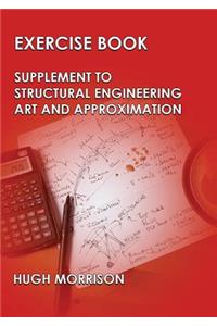 Exercise Book - Pocket Book Companion to Structural Engineering Art and Approximation