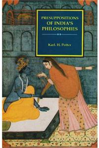 Presuppositions Of Indian`S Philosophies