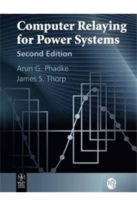 Computer Relaying For Power Systems, 2Ed (Exclusively Distributed By Cbs Publishers & Distributors Pvt. Ltd.)