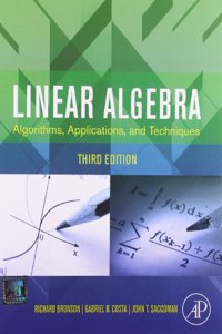 LINEAR ALGEBRA: ALGORITHMS, APPLICATIONS AND TECHNIQUES, 3RD EDITION
