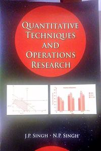 Quantitative Techniques and Operations Research